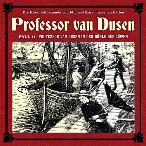 Neuer Fall 11: Professor van Dusen in der Höhle des Löwen