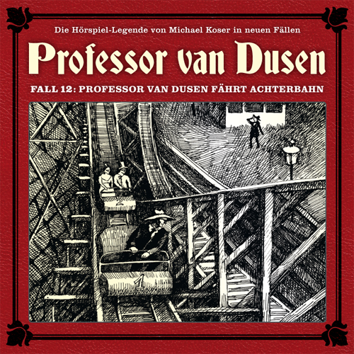 Neuer Fall 12: Professor van Dusen fährt Achterbahn