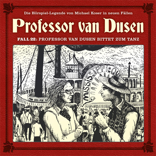 Neuer Fall 22: Professor van Dusen bittet zum Tanz
