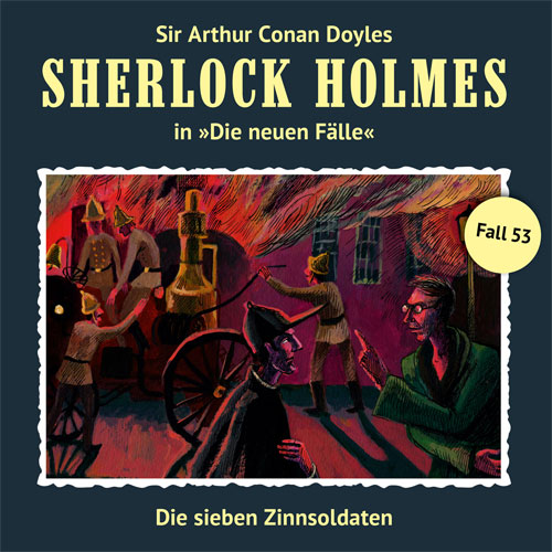 Sherlock Holmes - Die neuen Fälle (53): Die sieben Zinnsoldaten