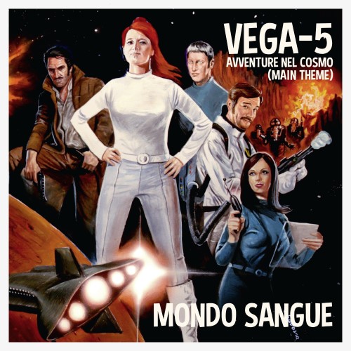 Neues Musikvideo von MONDO Sangue: VEGA-5 (Avventure nel Cosmo)