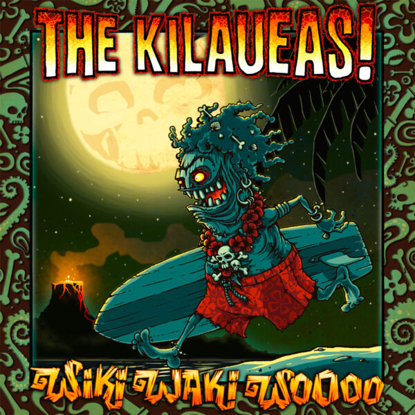 The Kilaueas - Wiki Waki Woooo