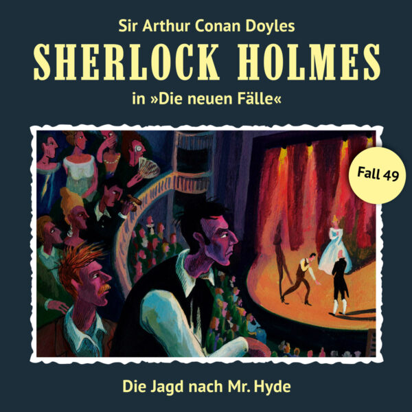 Sherlock Holmes - Die neuen Fälle (49): Die Jagd nach Mr. Hyde