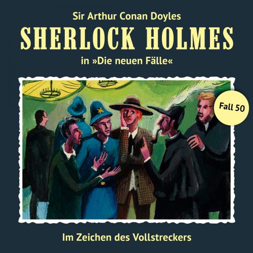 Sherlock Holmes - Die neuen Fälle (50): Im Zeichen des Vollstreckers