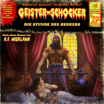 Geister-Schocker (27): Die Stunde des Henkers