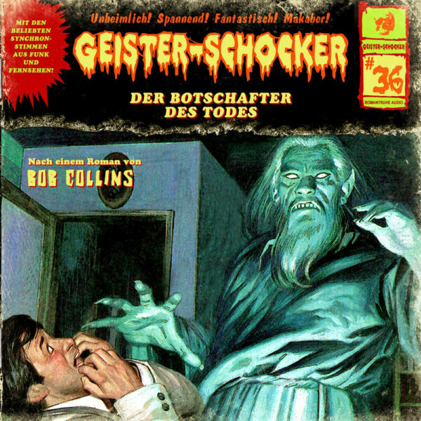 Geister-Schocker (36): Der Botschafter des Todes