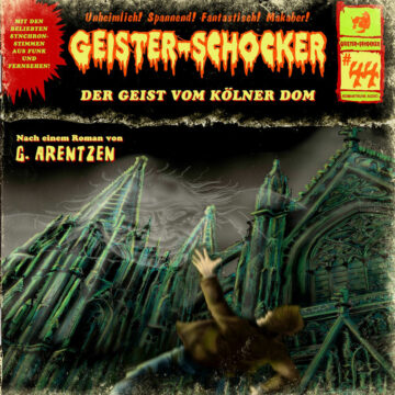 Geister-Schocker (44): Der Geist vom Kölner Dom