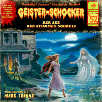 Geister-Schocker (52): Der See der stummen Schreie