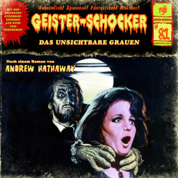 Geister-Schocker (81): Das unsichtbare Grauen