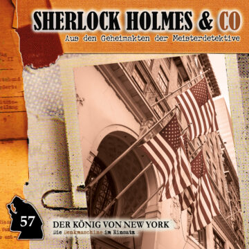 Sherlock Holmes und Co. 57: Der König von New York