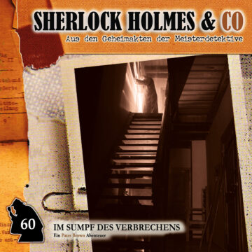 Sherlock Holmes und Co. 60: Im Sumpf des Verbrechens