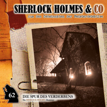 Sherlock Holmes und Co. 62: Die Spur des Verderbens (Teil 2)