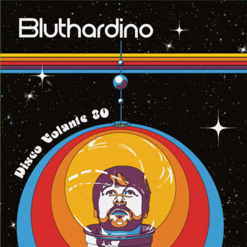 Bluthardino - Disco Volante 80