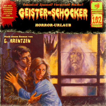 Geister-Schocker 102: Horror-Urlaub
