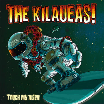 The Kilaueas - Touch my alien CD