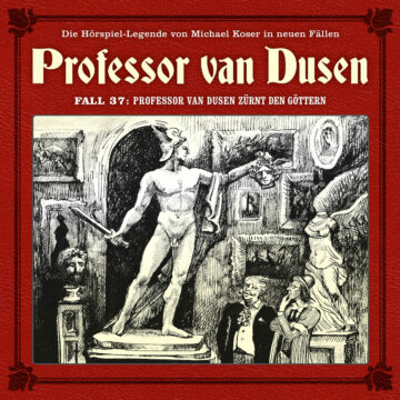 Professor van Dusen zürnt den Göttern