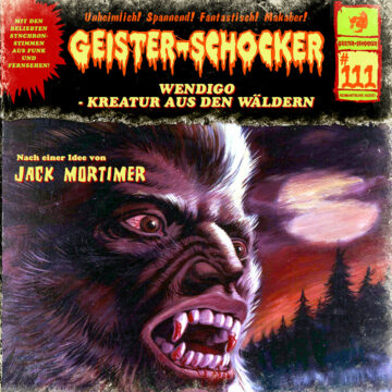 Geister-Schocker (111): Wendigo - Kreatur aus den Wäldern