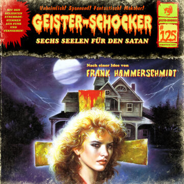 Geister-Schocker CD 125: Sechs Seelen für den Satan