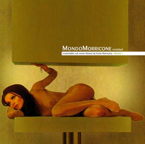 Mondo Morricone Revisited - irresistable cult movie themes by Ennio Morricone (1)