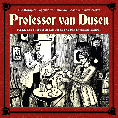 Neuer Fall 18: Professor van Dusen und der lachende Mörder