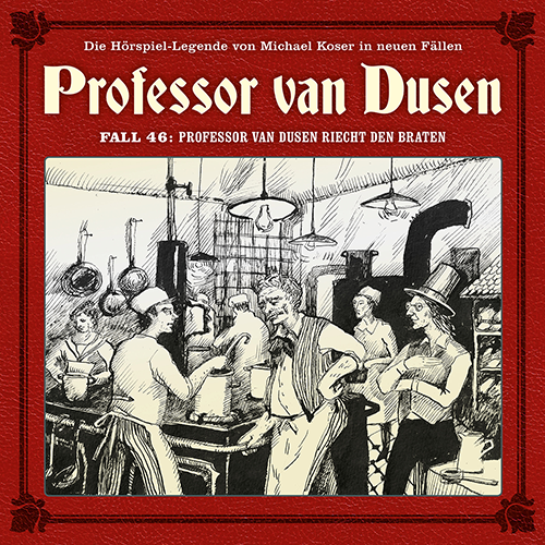 Neuer Fall 46: Professor van Dusen riecht den Braten