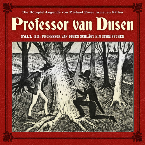Neuer Fall 43: Professor van Dusen schlägt ein Schnippchen