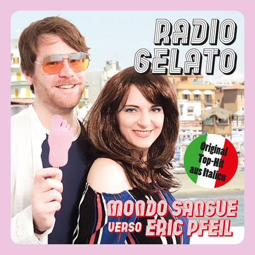 Radio Gelato ('81 Mondo Originale Mix) - Mondo Sangue featuring Eric Pfeil