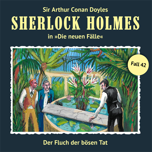 Sherlock Holmes - Die neuen Fälle (42): Der Fluch der bösen Tat