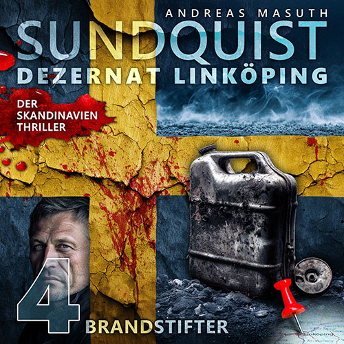 Sundquist (4): Brandstifter