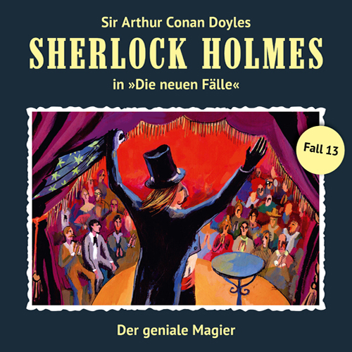 Sherlock Holmes - Die neuen Fälle (13): Der geniale Magier