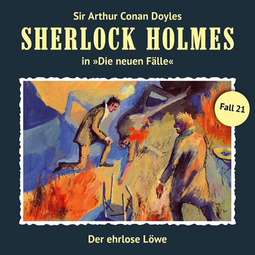 Sherlock Holmes - Die neuen Fälle (21): Der ehrlose Löwe