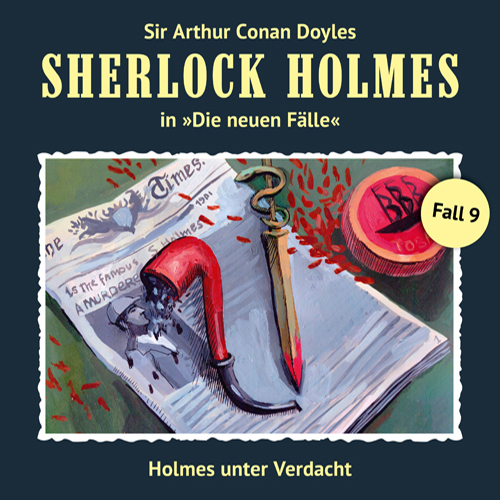 Sherlock Holmes - Die neuen Fälle (09): Holmes unter Verdacht