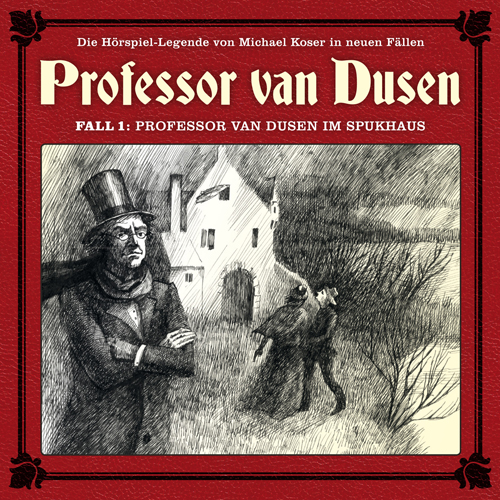 Neuer Fall 01: Professor van Dusen im Spukhaus