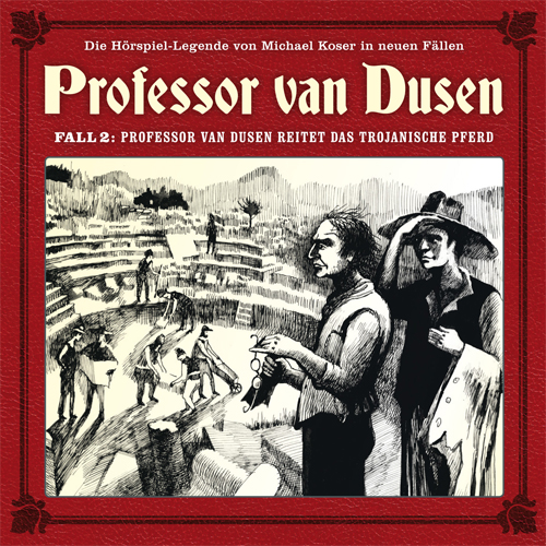 Neuer Fall 02: Professor van Dusen reitet das trojanische Pferd